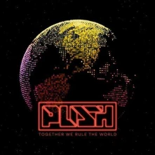 CD PUSH - TOGETHER WE RULE THE WORLD