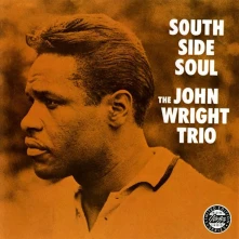 Vinyl WRIGHT THE JOHN TRIO - South Side Soul