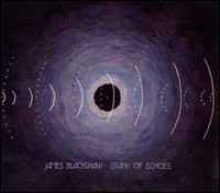 James Blackshaw, CD LITANY OF ECHOES