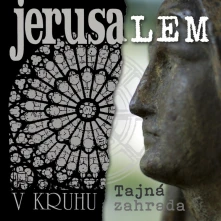 Jerusalem, CD V kruhu / Tajná Zahrada (Remastered 2022)