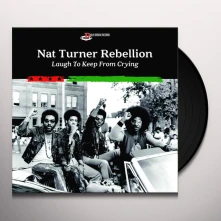 Nat Turner Rebellion, Vinyl Laugh To Keep From Crying