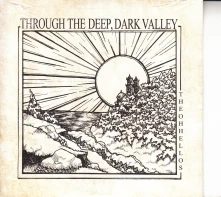 CD OH HELLOS - THROUGH THE DEEP, DARK VALLEY
