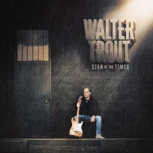 Walter Trout, CD SIGN OF THE TIMES