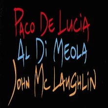 Paco de Lucía, Al Di Meola, and John McLaughlin, CD GUITAR TRIO