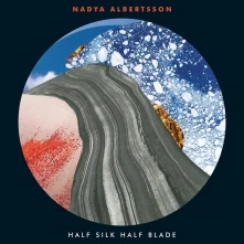 Nadya Albertsson, Vinyl HALF SILK HALF BLADE