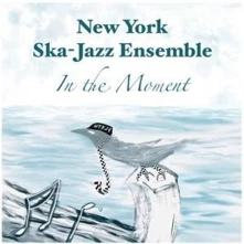 CD NEW YORK SKA JAZZ ENSEMBL - IN THE MOMENT