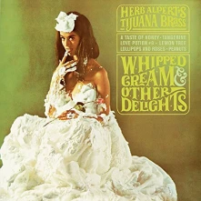 CD Herb Alpert & The Tijuana Brass - Whipped Cream & Other Delights