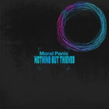 Nothing But Thieves, CD MORAL PANIC