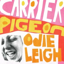 Odie Leigh, Vinyl CARRIER PIGEON