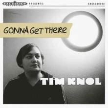 Tim Knol, Vinyl GONNA GET THERE