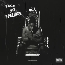 CD FUCK YO FEELINGS