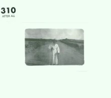 310, CD AFTER ALL