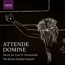 CD Bevan Family Consort - Attende Domine - Music For Lent & Passiontide
