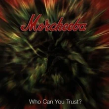 Morcheeba, CD Who Can You Trust