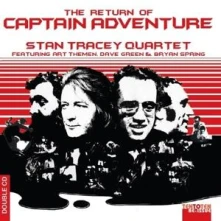 Stan Tracey Quartet, CD THE RETURN OF CAPTAIN ADVENTURE