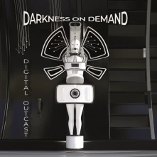 CD DARKNESS ON DEMAND - DIGITAL OUTCAST