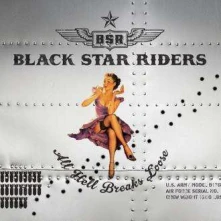 Black Star Riders, CD All Hell Breaks Loose