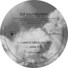 LCD Soundsystem, Vinyl I USED TO (DIXON RETOUCH)