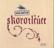 Sto Múch, CD Skorotlčúce