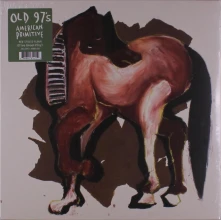 Vinyl OLD 97'S - AMERICAN PRIMITIVE