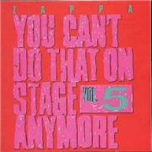 CD YOU CAN'T DO THAT ON STAGE ANYMORE, VOL.5