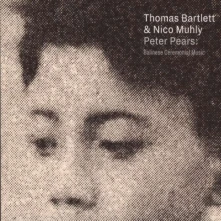 Thomas Bartlett & Nico Muhly, CD PETER PEARS: BALINESE CEREMONIAL MUSIC