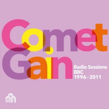 CD COMET GAIN - RADIO SESSIONS (BBC 1996-2011)