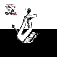 CD TICKETS TO MY DOWNFALL