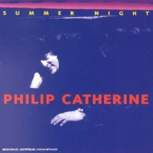 Philip Catherine, CD SUMMER NIGHT