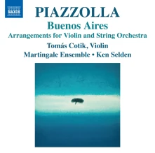 CD Selden, Ken - Astor Piazzolla: Buenos Aires - Arrangements For Violin and String Orchestra