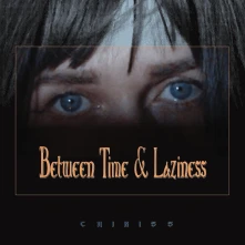 Vinyl BETWEEN TIME AND LAZINESS