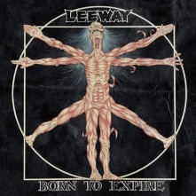 Leeway, CD BORN TO EXPIRE