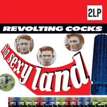 Revolting Cocks, Vinyl Big Sexy Land LP