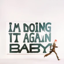 CD I'M DOING IT AGAIN BABY!