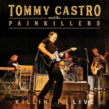 Tommy Castro & The Painkillers, CD KILLIN' IT LIVE