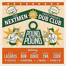 The Nextmen vs Gentleman's Dub Club, CD POUND FOR POUND