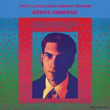 Steve Cropper, CD WITH A LITTLE HELP FROM MY FRIENDS