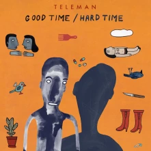 CD Teleman - Good Time/Hard Time