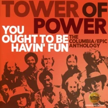 Tower Of Power, CD YOU OUGHT TO BE HAVIN FUN