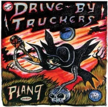 Drive-By Truckers, Vinyl PLAN 9 RECORDS JULY 13, 2006