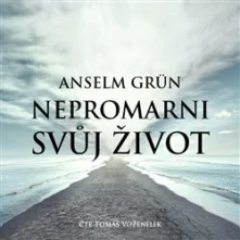 CD Nepromarni svůj život