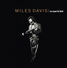 Miles Davis, CD LIVE AROUND THE WORLD