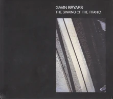 CD BRYARS, GAVIN - SINKING OF THE TITANIC