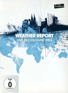 DVD WEATHER REPORT - LIVE IN COLOGNE 1983