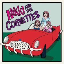 Vinyl NIKKI & THE CORVETTES