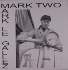 Vinyl LE GALLEZ, MARK - MARK TWO