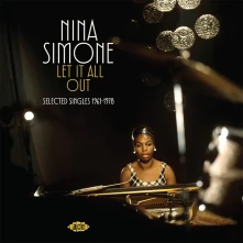 Nina Simone, Vinyl Let It All Out: Selected Singles 1961-1972