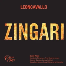 CD ZINGARI (K.STOYANOVA, A.SOGHOMONYAN, S.GAERTNER, L.GOLINSKI, OPER RARA CHORUS, ROYAL PHILHARMONIC ORCHESTRA / CARLO RIZZI)