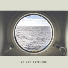 Vinyl WE ARE CATCHERS