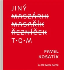 Pavel Kosatík, CD Jiný TGM (2x Audio na CD - MP3)